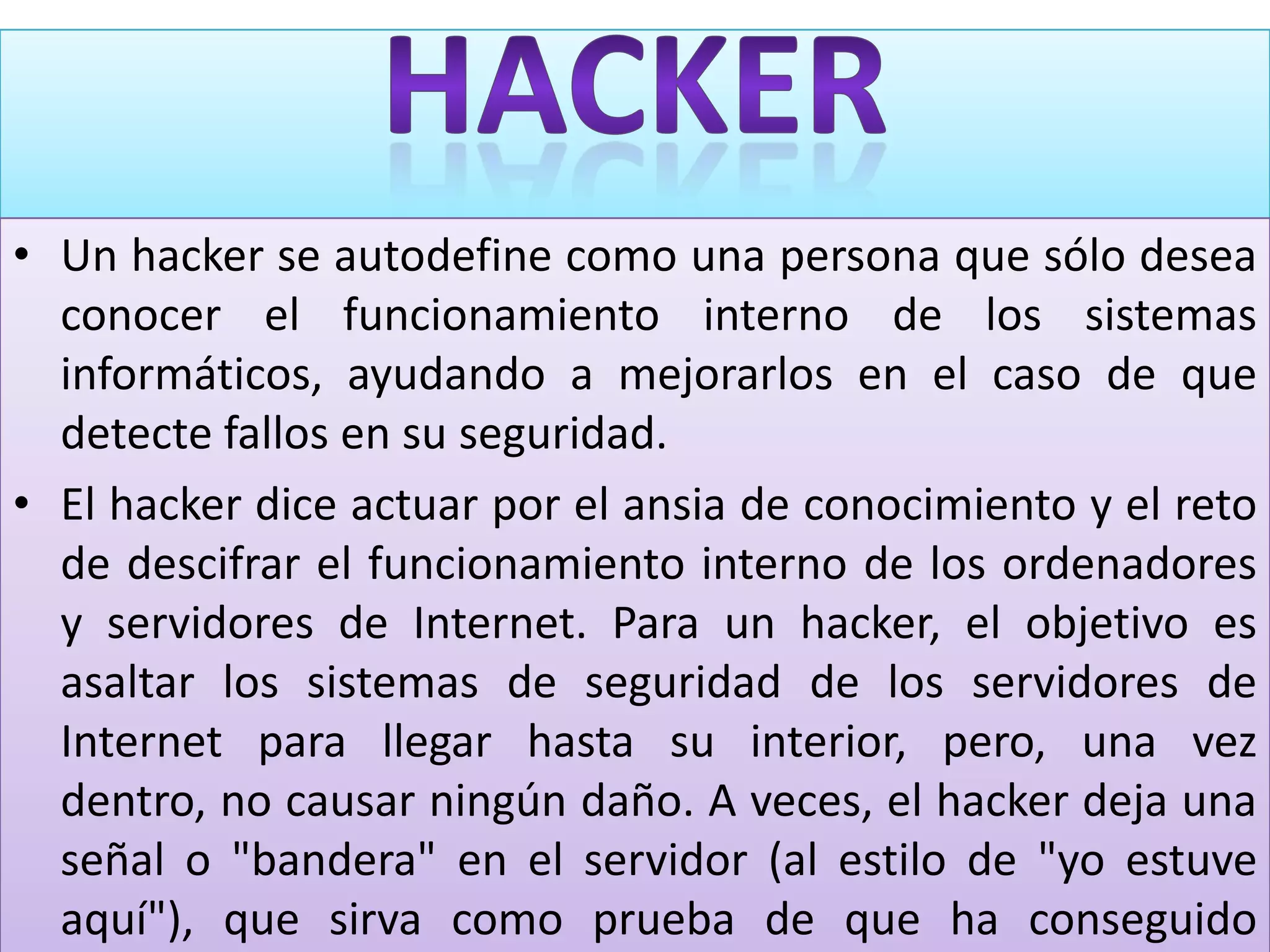 Hacker, cracker y tipos de virus ☺☻♥