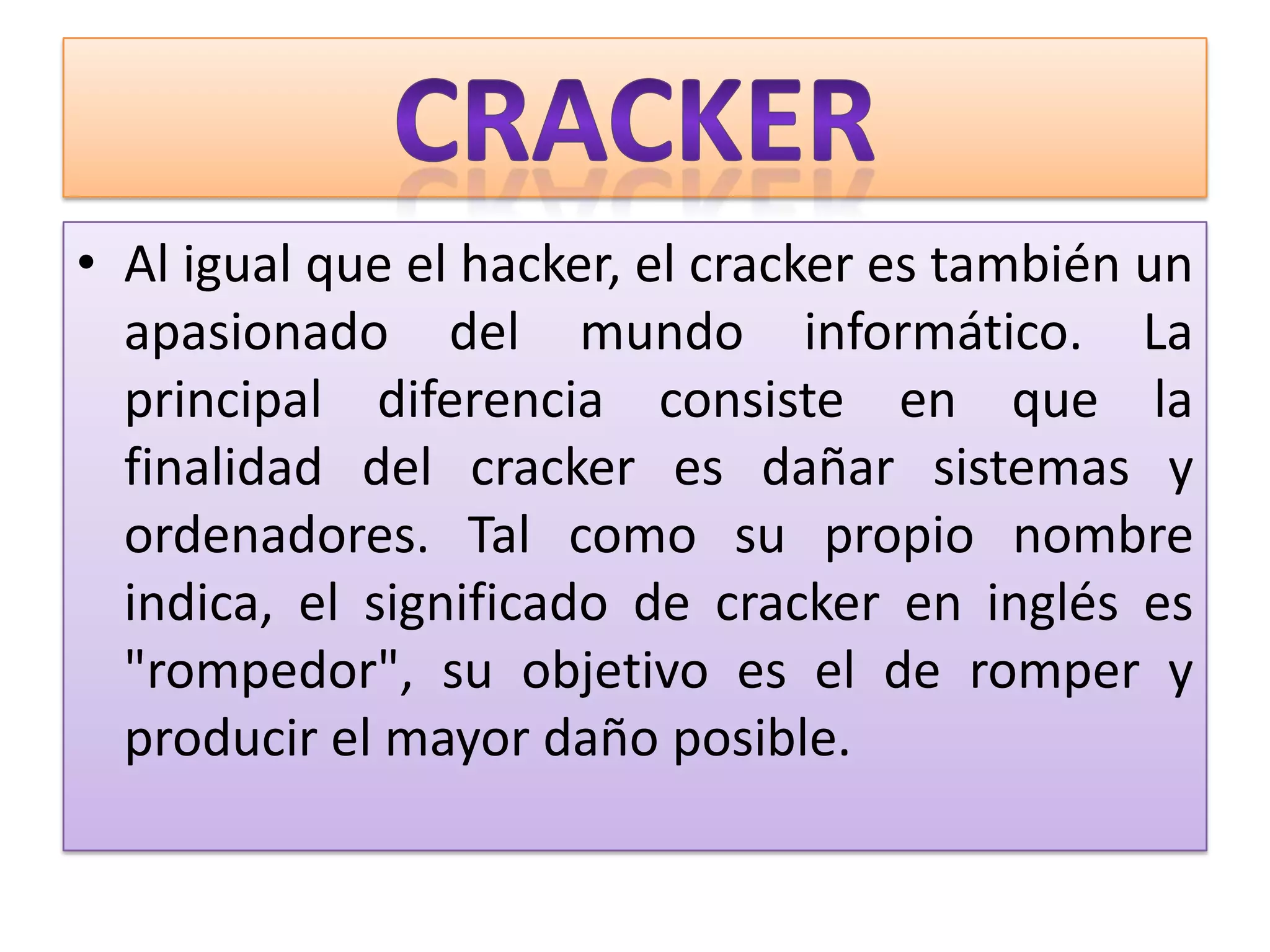 Hacker, cracker y tipos de virus ☺☻♥