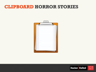 CLIPBOARD HORROR STORIES 
 