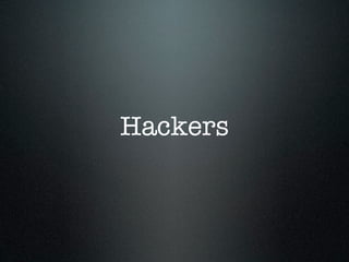 Hackers
 