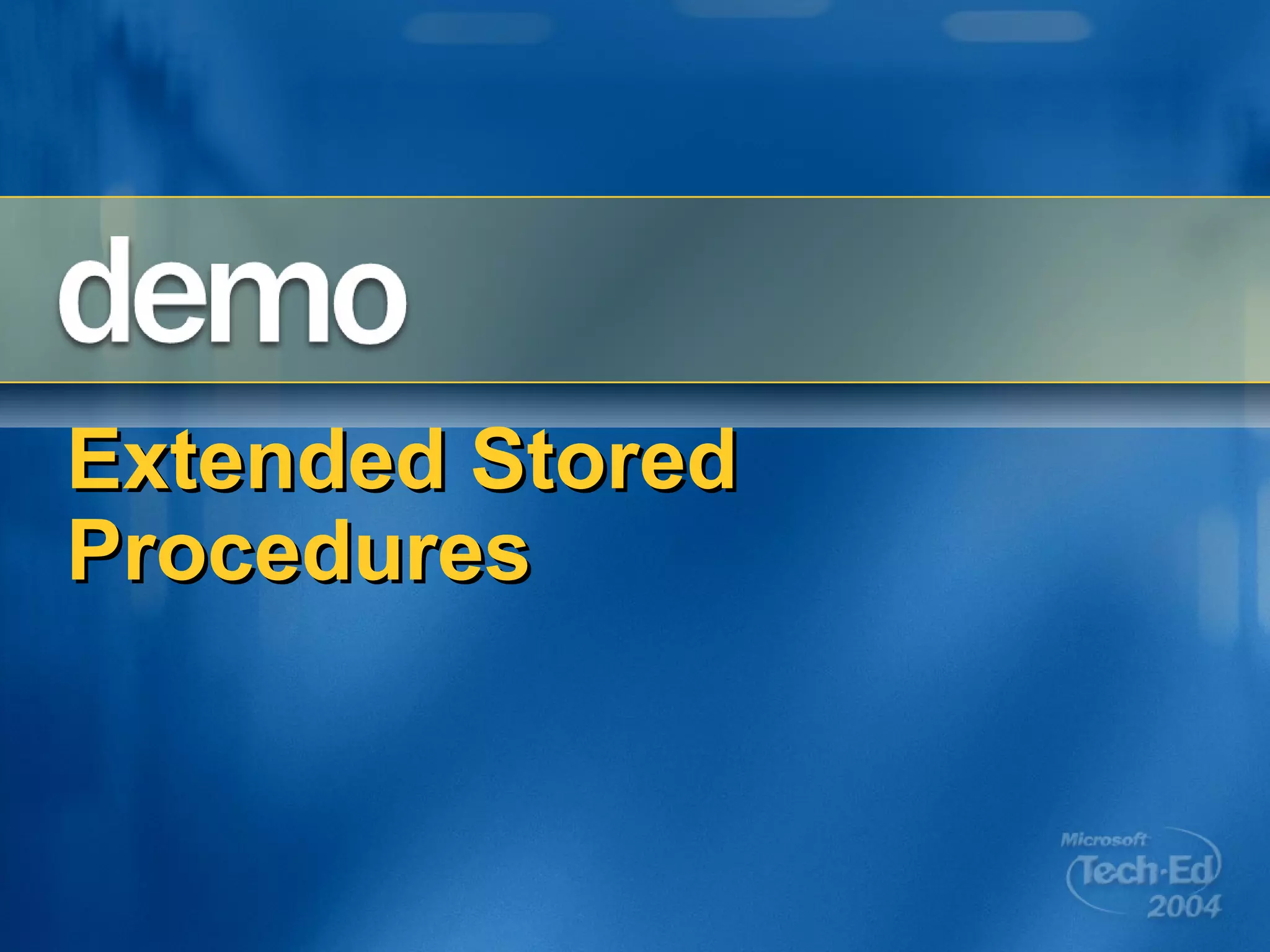Extended Stored Procedures 
