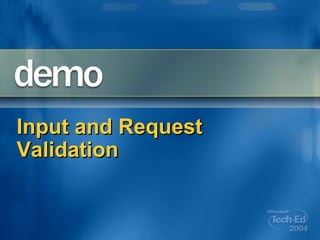 Input and Request Validation 