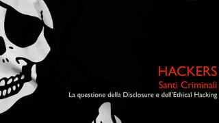 Hackers: Santi Criminali
