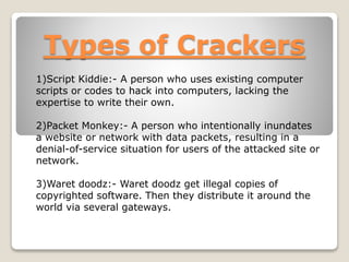 Ethical Hacking - Hackers and crackers | PPTX