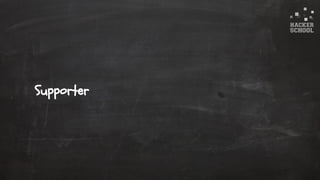 © 2015 Hacker School UG (haftungsbeschränkt)
Supporter
 