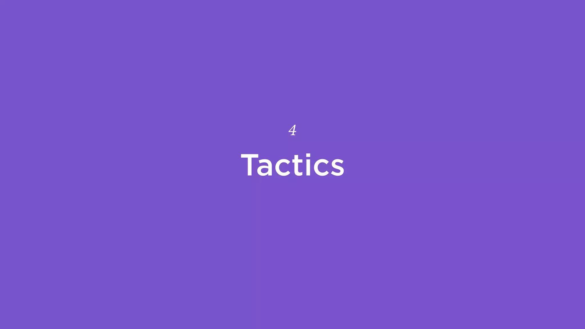 Tactics
4
 