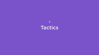 Tactics
4
 