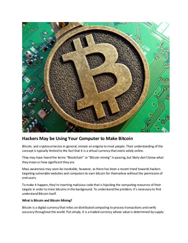 Hackers May Be Using Your Computer To Make Bitcoin - 