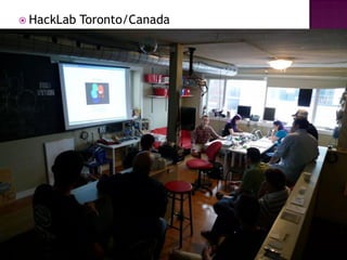  HackLab   Toronto/Canada
 
