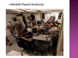  Metalab   Viyana/Avusturya
 