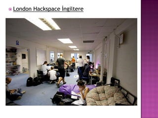  London   Hackspace İngiltere
 