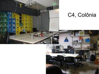 C4, Colônia
 