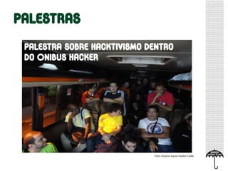 Foto: Arquivo Garoa Hacker Clube
 