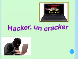 Hacker  un  cracker