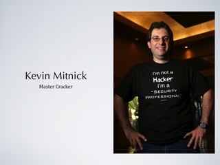Kevin Mitnick Master Cracker 
