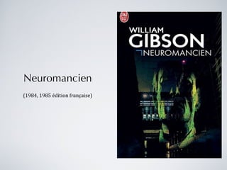 Neuromancien (1984, 1985 édition française) 