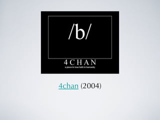 4chan  (2004) 