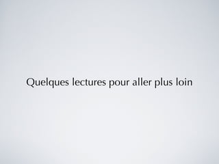 Quelques lectures pour aller plus loin 