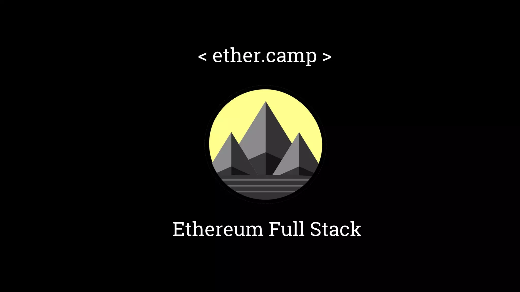 Ethereum Full Stack
< ether.camp >
 