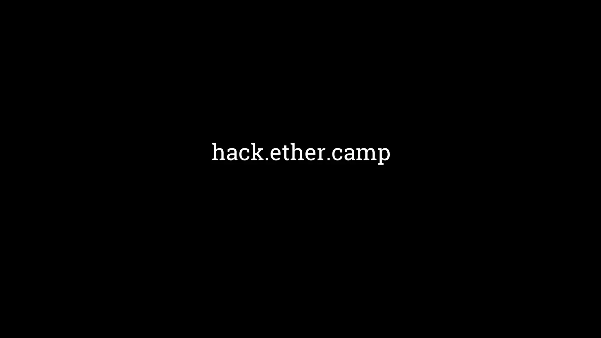 hack.ether.camp
 