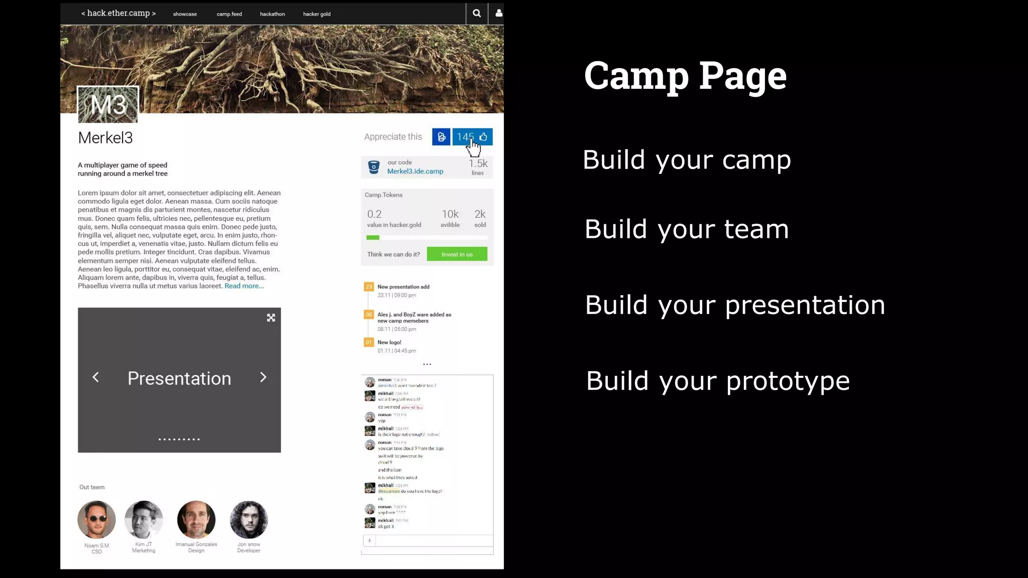Build your camp
Build your team
Build your presentation
Build your prototype
Camp Page
 