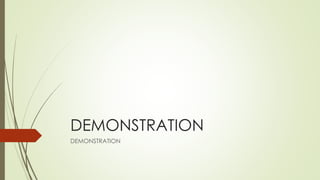 DEMONSTRATION
DEMONSTRATION
