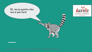 Claudio Criscione - Security @ Hyperscale - HackInBo Spring 2018
Eh, ma su questa roba
non si può fare!
 