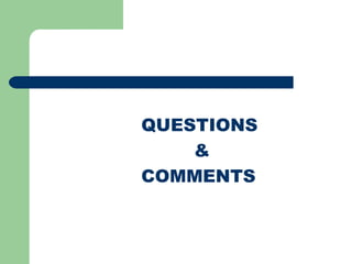 QUESTIONS
&
COMMENTS
 