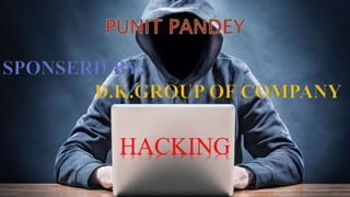 HACKING
 