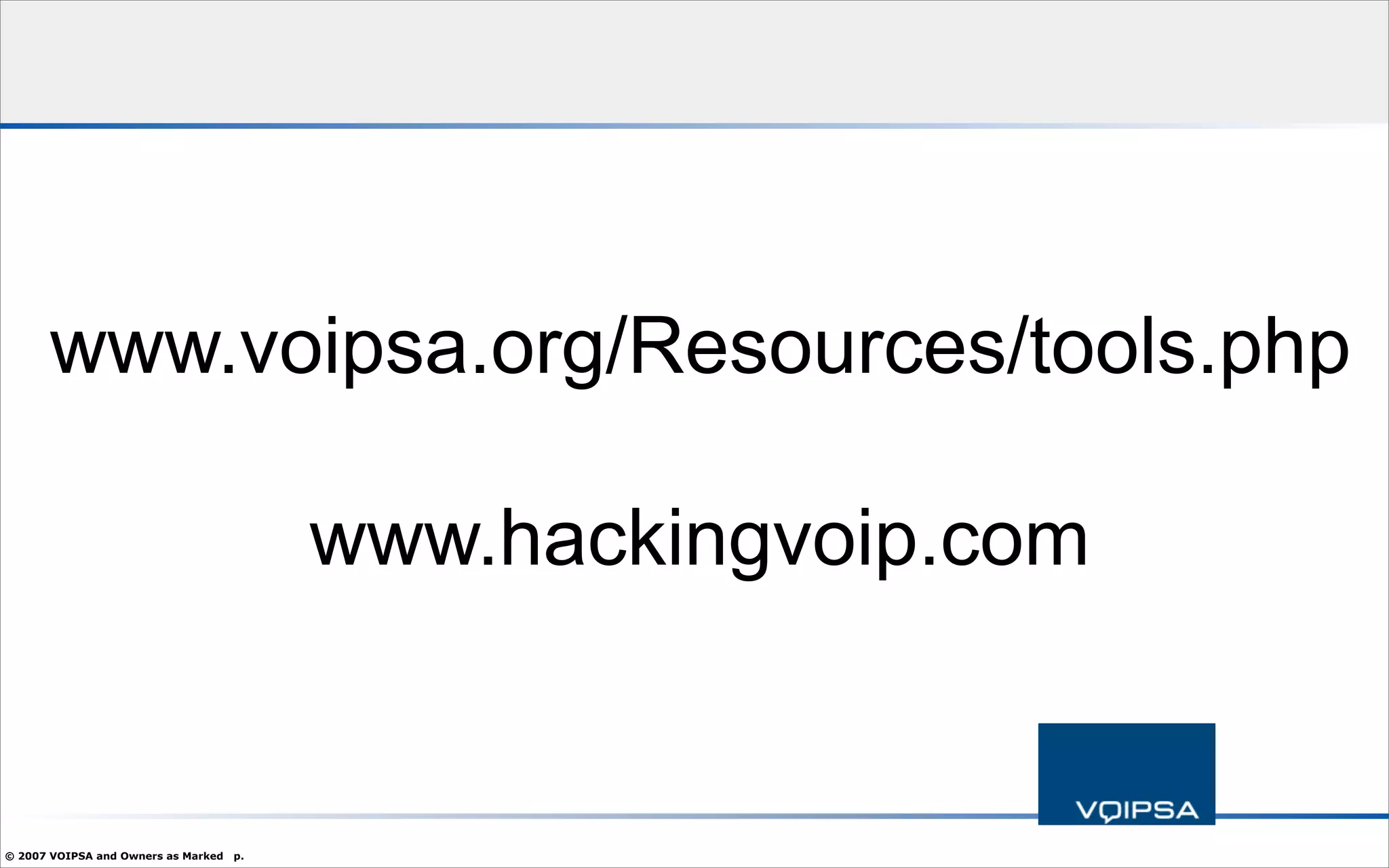 Hacking and Attacking VoIP Systems - What You Need To Know