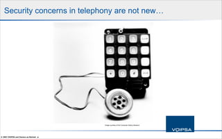 Hacking and Attacking VoIP Systems - What You Need To Know