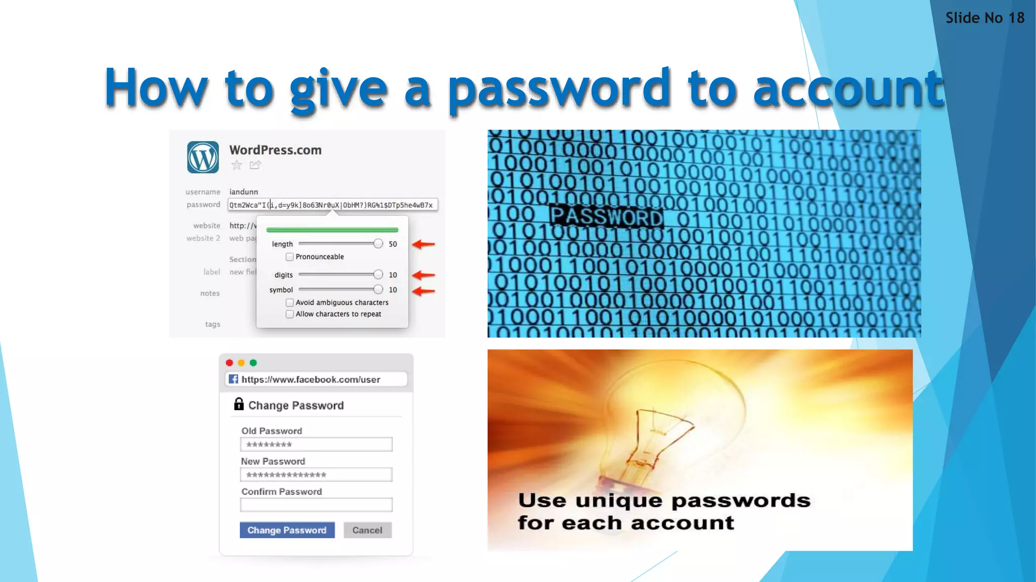 How to give a password to account
Slide No 18
 
