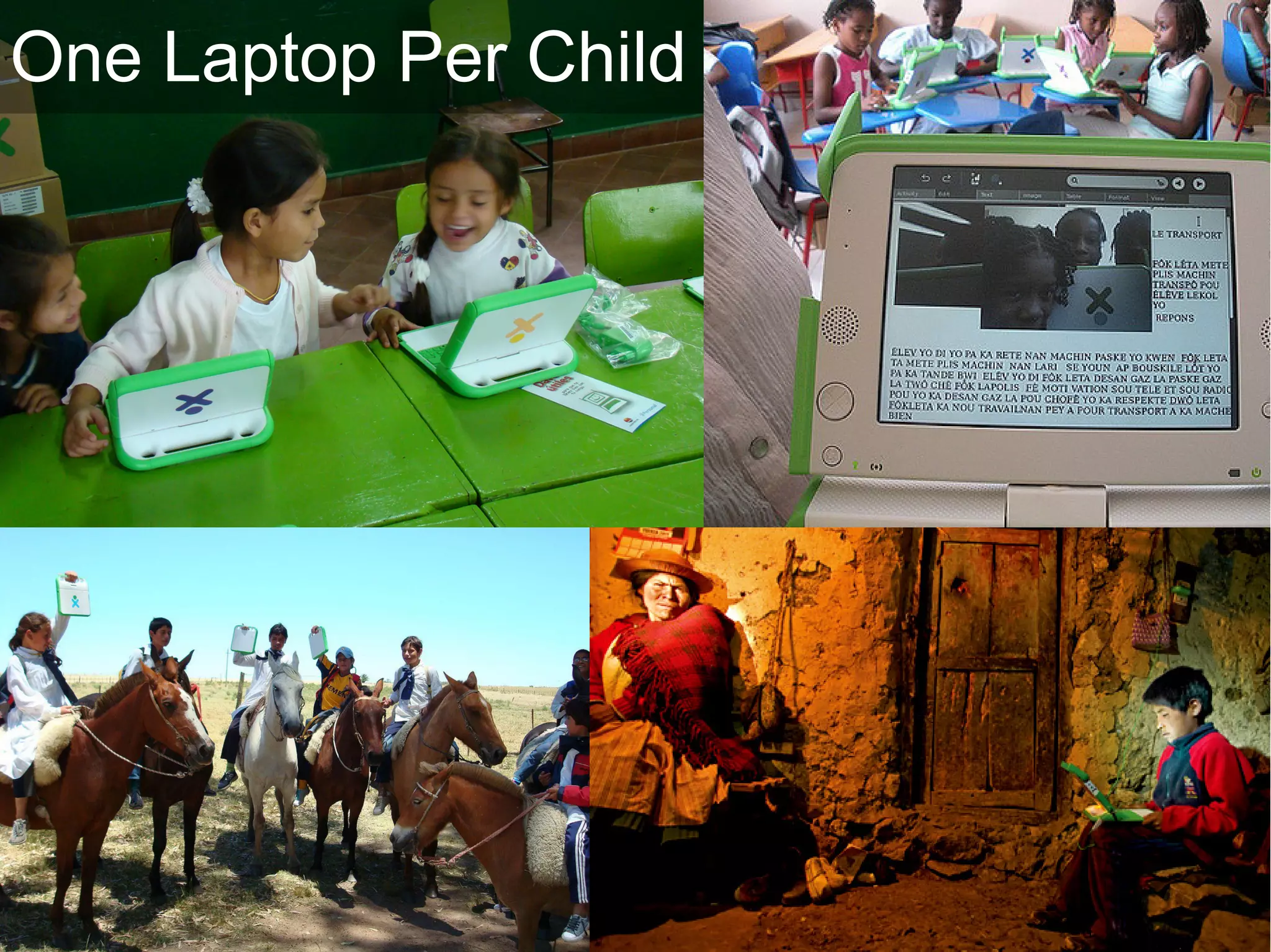 One Laptop Per Child




                       37
 