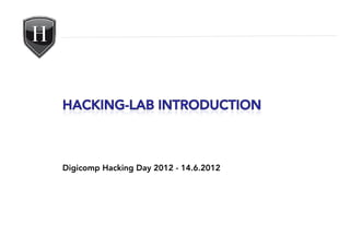 Digicomp Hacking Day 2012 - 14.6.2012
 