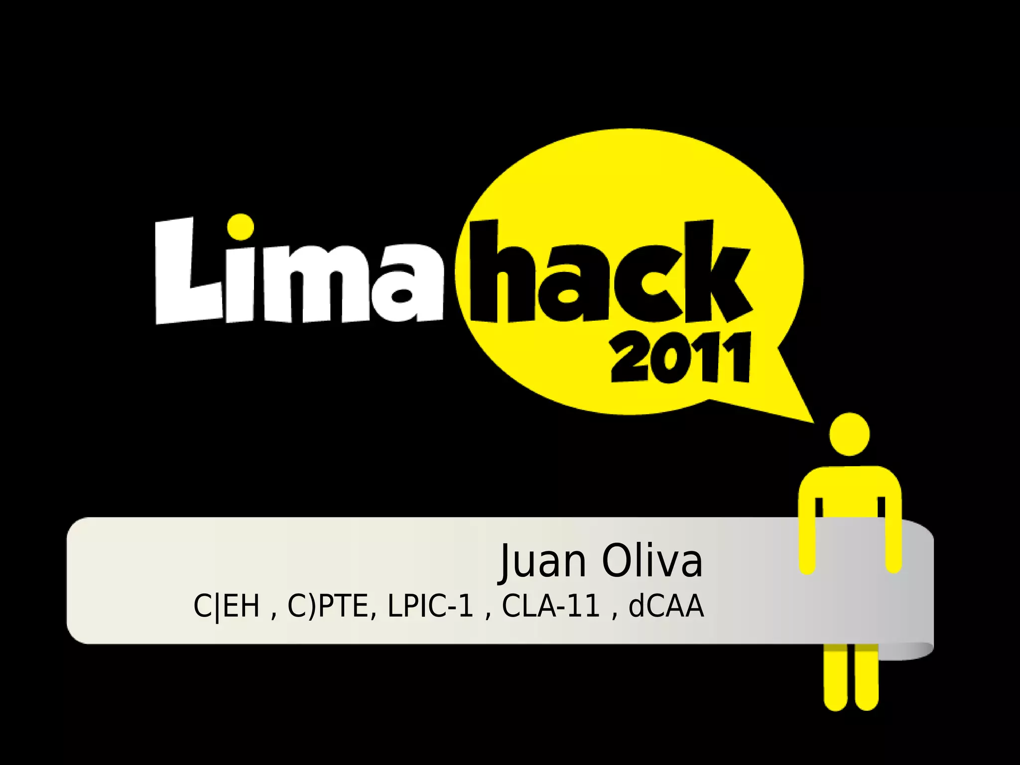 Juan Oliva
C|EH , C)PTE, LPIC-1 , CLA-11 , dCAA
 