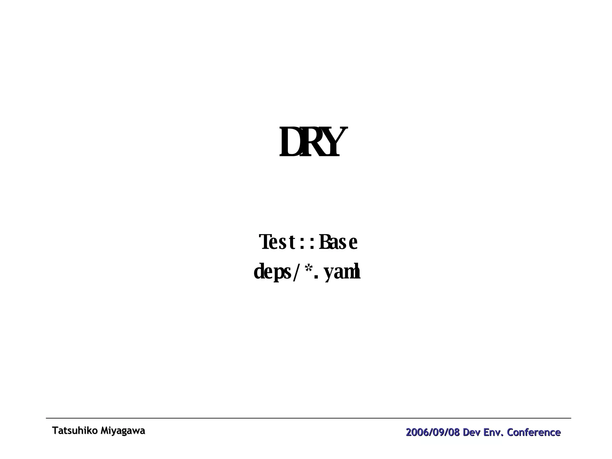 DRY Test::Base deps/*.yaml 