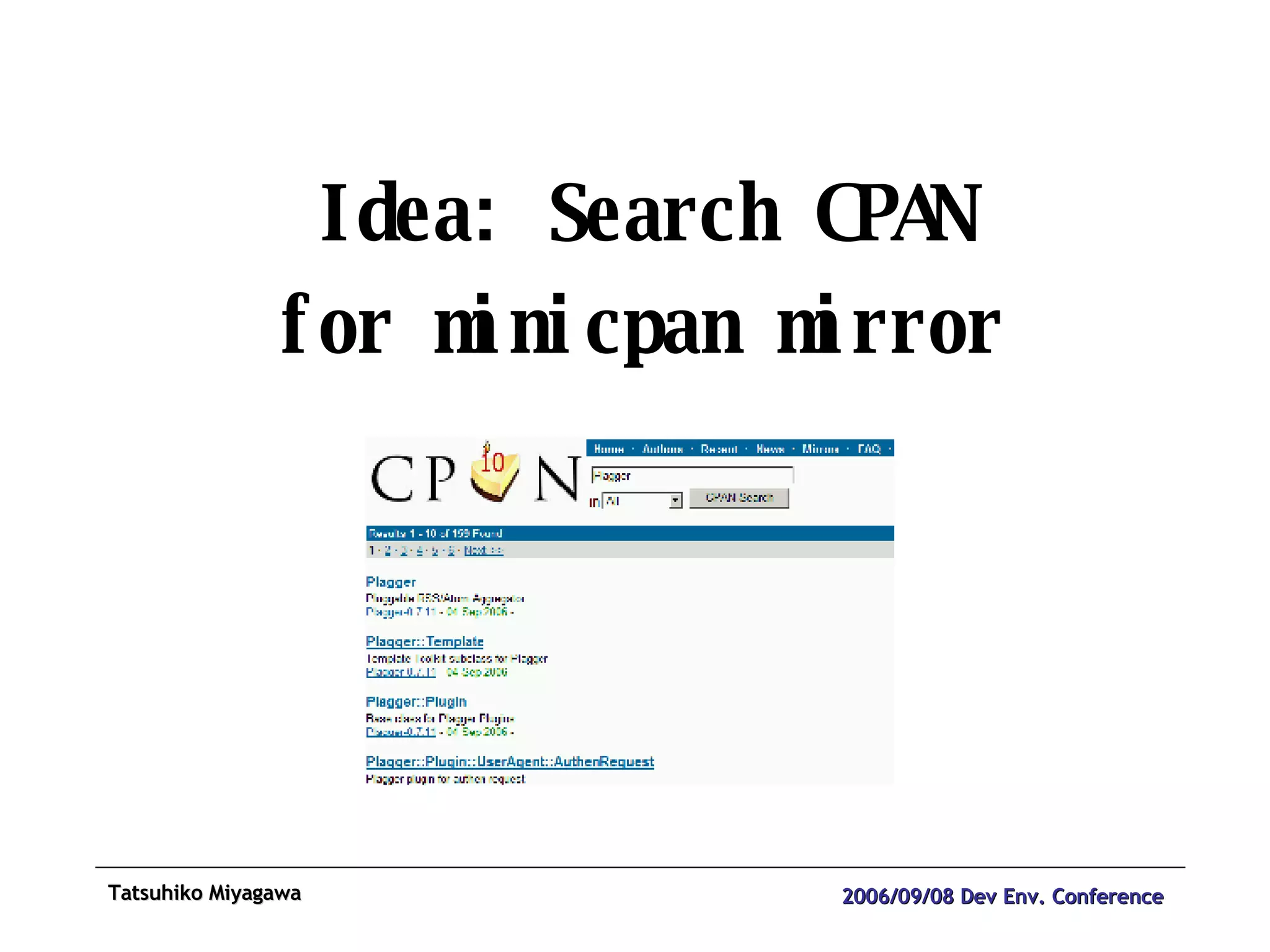 Idea: Search CPAN for minicpan mirror 