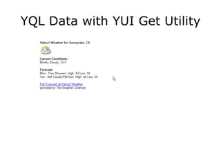 YQL Data with YUI Get Utility 