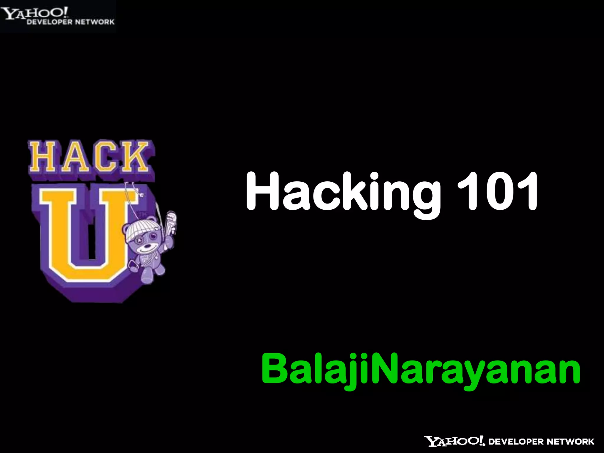 BalajiNarayananHacking 101
