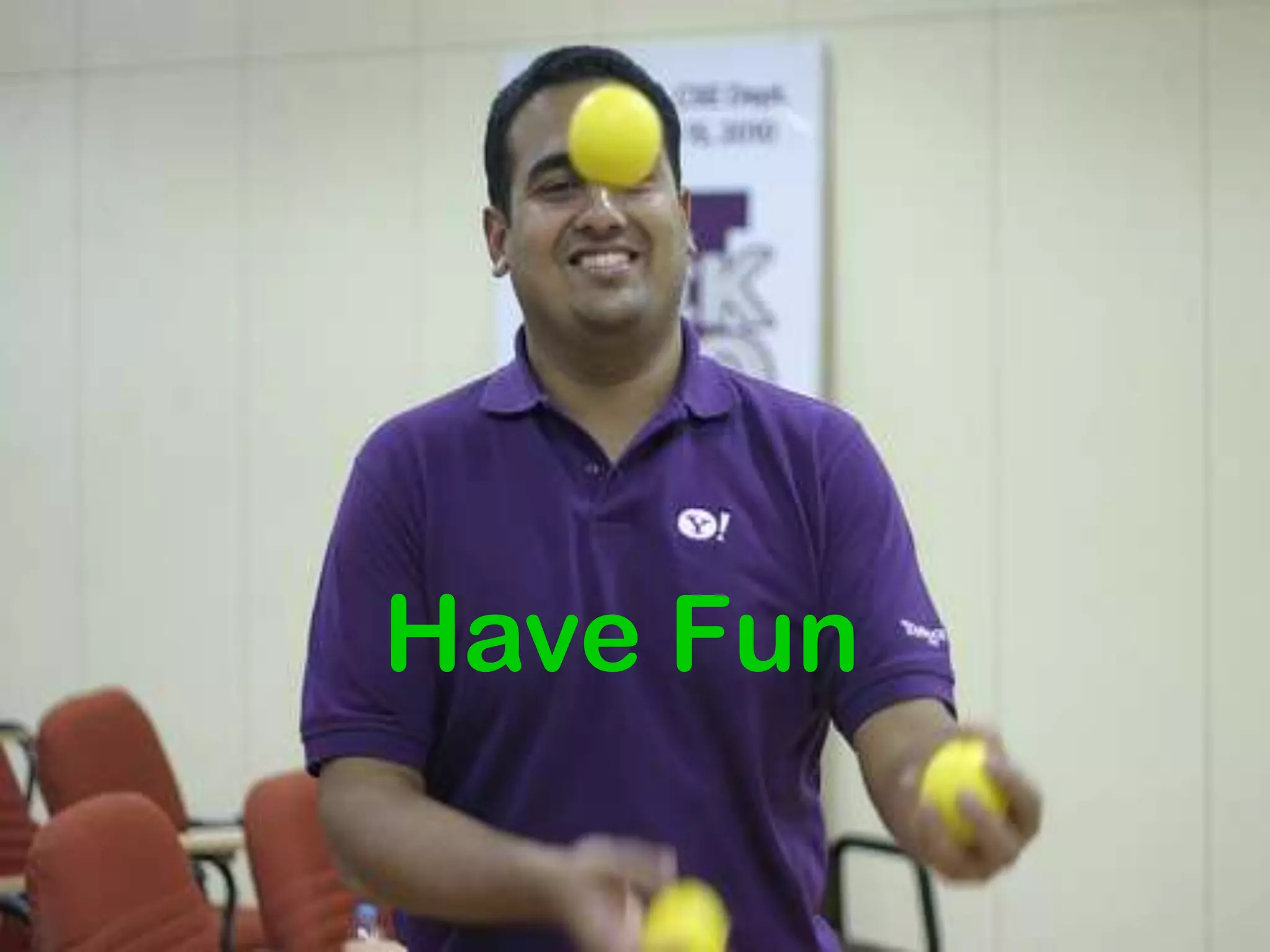 Have Fun