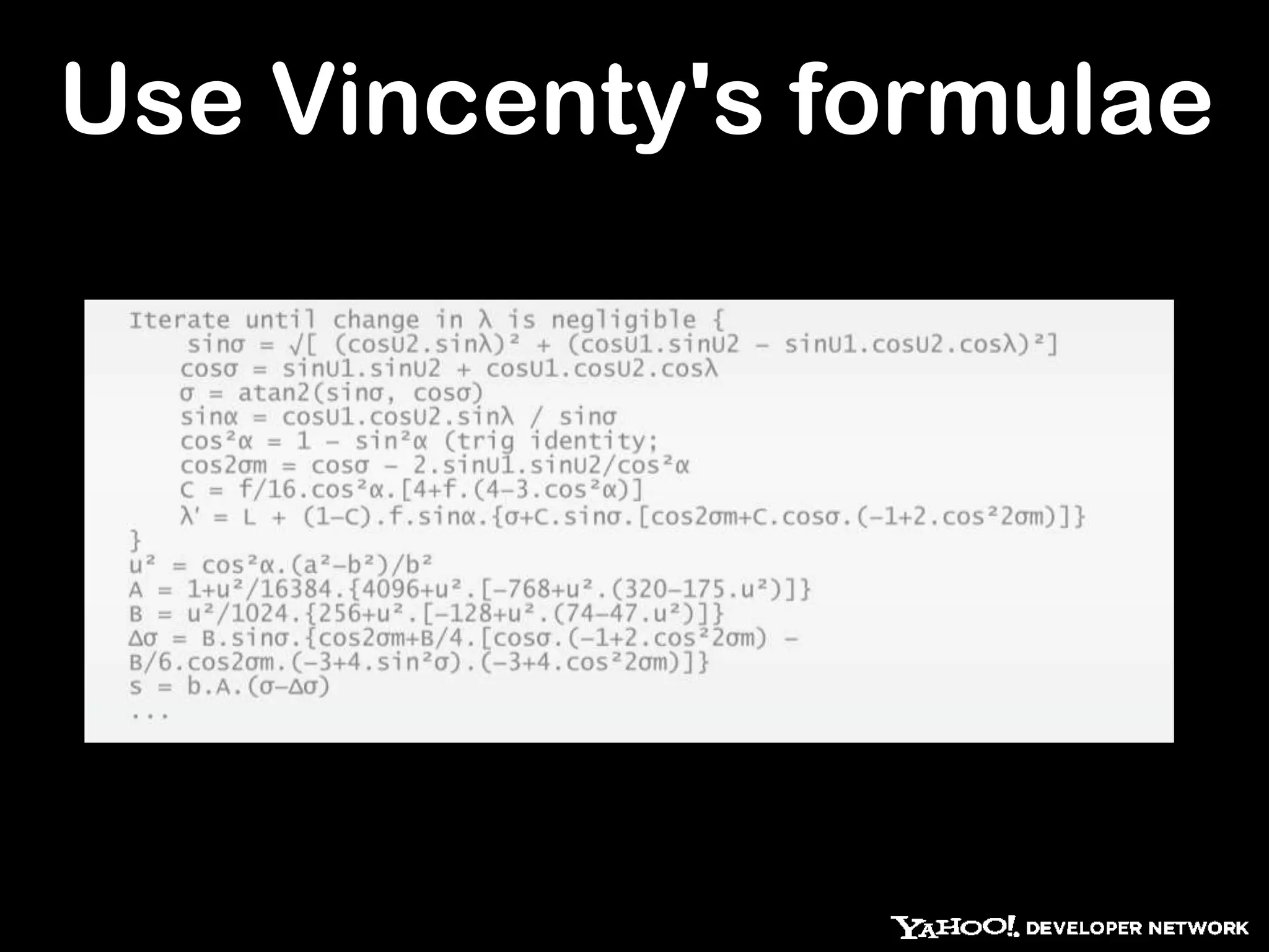 Use Vincenty's formulae