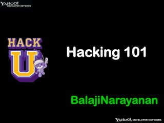 BalajiNarayanan Hacking 101 