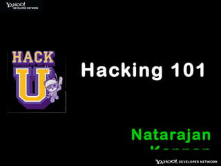Natarajan Kannan Hacking 101 