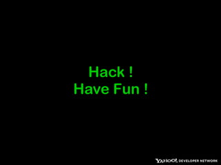 Hack Resources http://developer.yahoo.com 