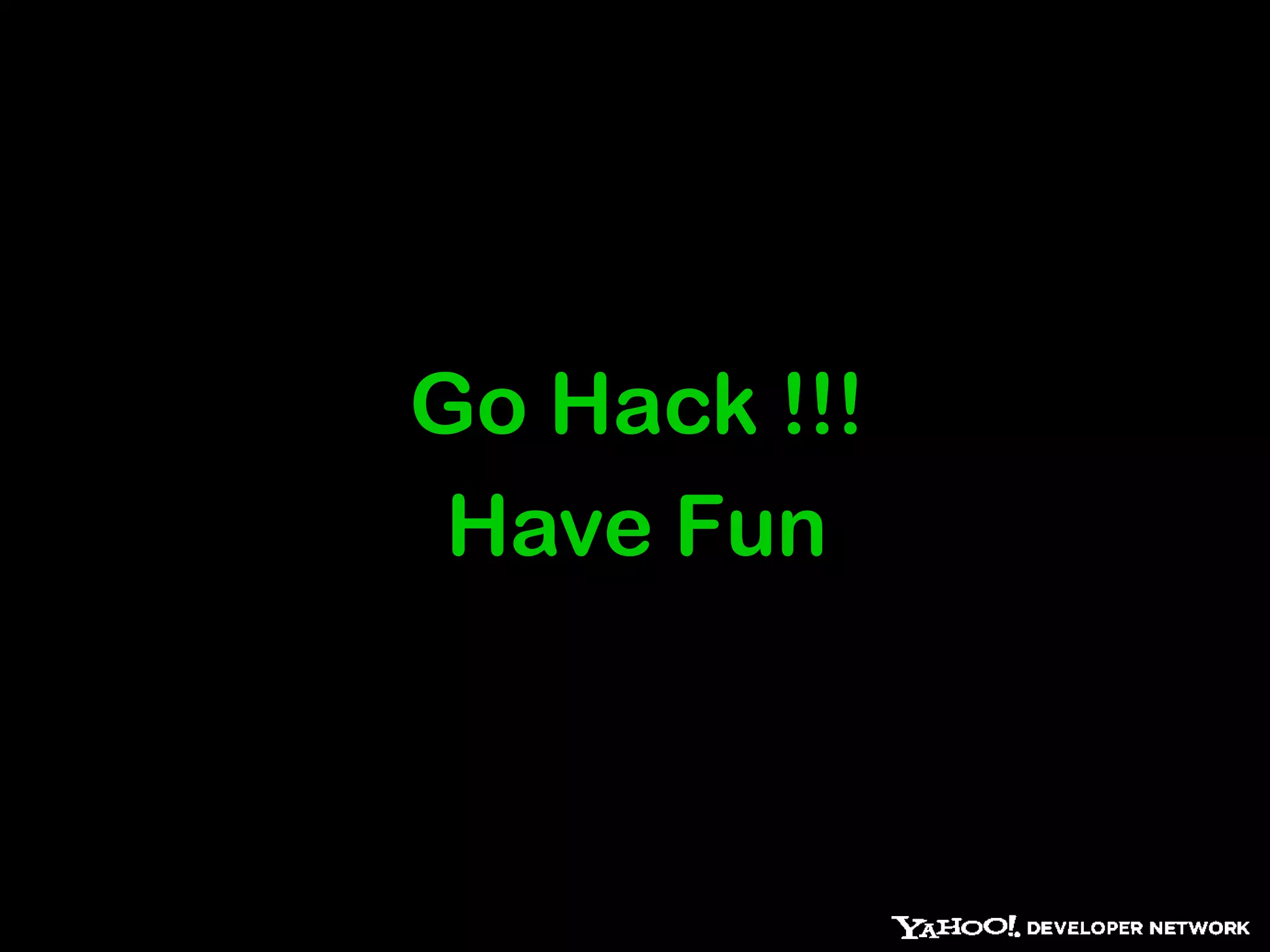 Go Hack !!!
 Have Fun
 