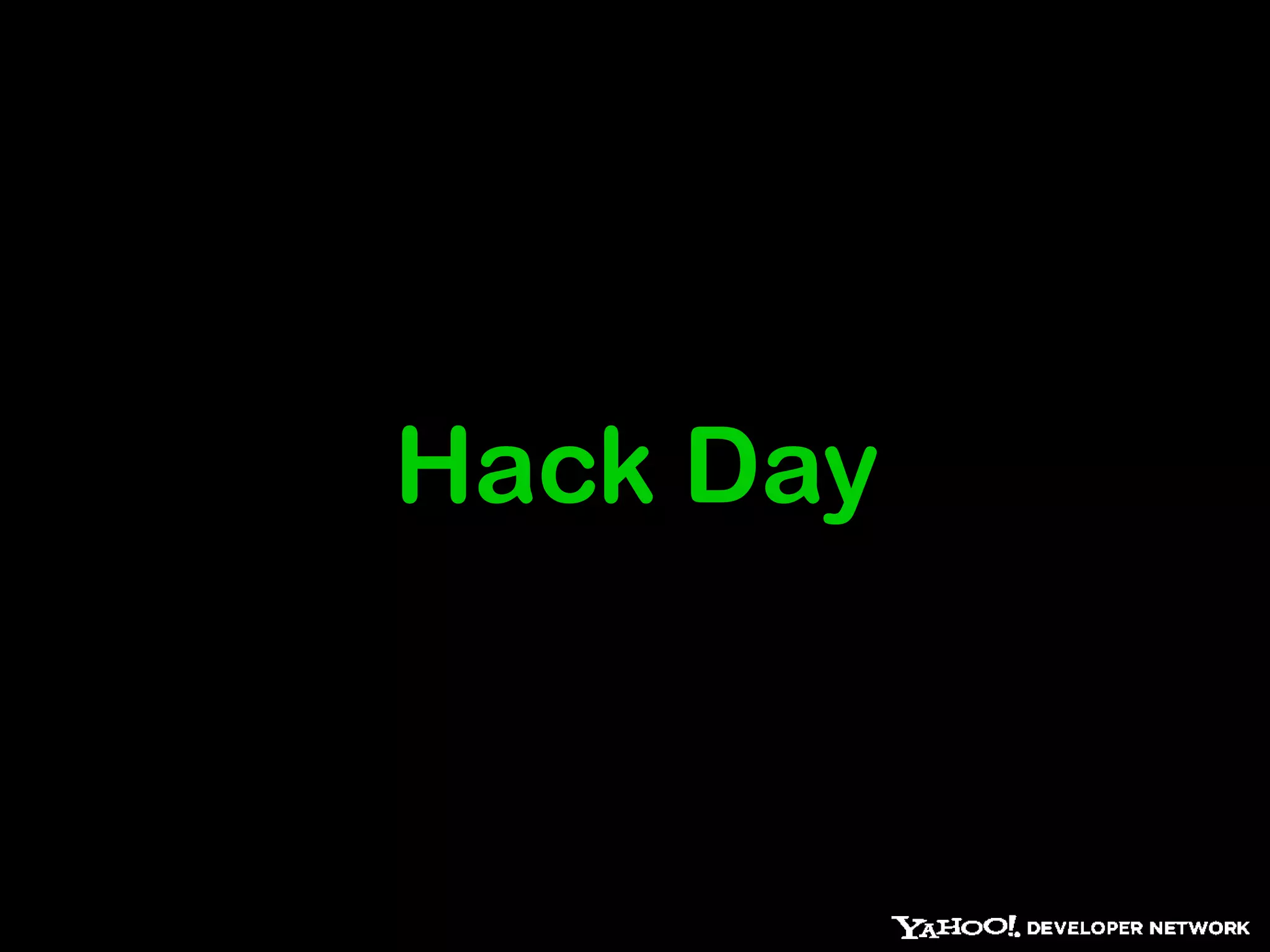 Hack Day
 