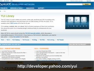 http://developer.yahoo.com/yui
 