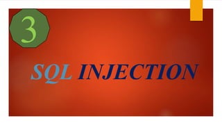 3 
SQL INJECTION 
 