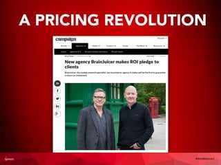 A PRICING REVOLUTION
#4AsWebinars
 
