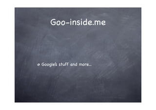 Goo-inside.me



Google’s stuff and more...
 